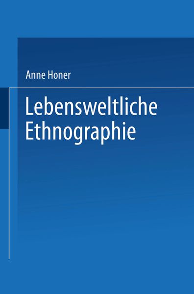 Lebensweltliche Ethnographie, Taschenbuch von Anne Honer, Deutscher Universitätsverlag, 9783824441334
