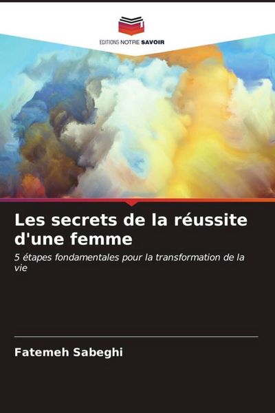 Produktbild: Les secrets de la r&eacute;ussite d'une femme