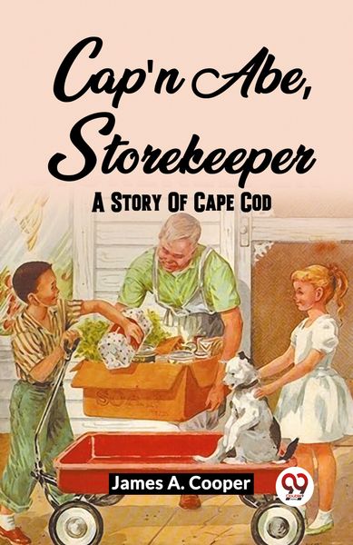 Produktbild: Cap'N Abe, Storekeeper A Story Of Cape Cod