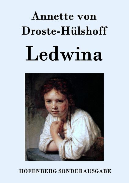 Ledwina, Taschenbuch von Annette von Droste-Hülshoff, Hofenberg, 9783843093965