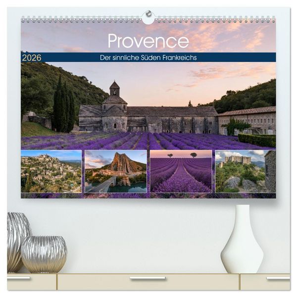 Provence, der sinnliche Süden Frankreichs (hochwertiger Premium Wandkalender 2026 DIN A2 quer), Kunstdruck in Hochglanz