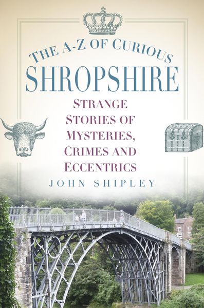 Produktbild: The A-Z of Curious Shropshire