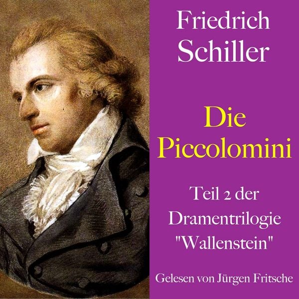 Produktbild: Friedrich Schiller: Wallenstein - Die Piccolomini