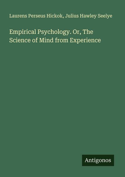 Produktbild: Empirical Psychology. Or, The Science of Mind from Experience