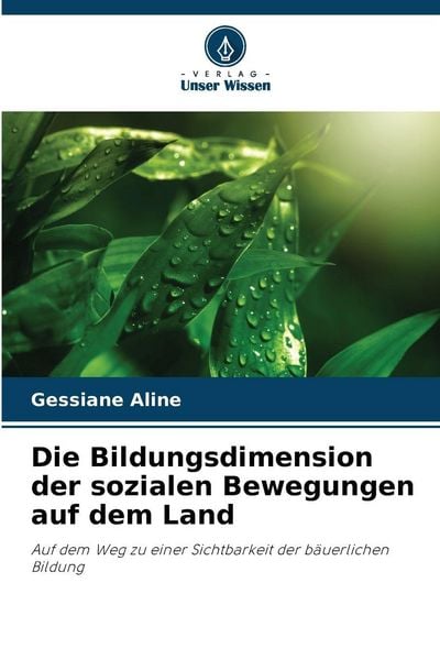 Produktbild: Die Bildungsdimension der sozialen Bewegungen auf dem Land