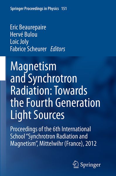 Produktbild: Magnetism and Synchrotron Radiation: Towards the Fourth Generation Light Sources