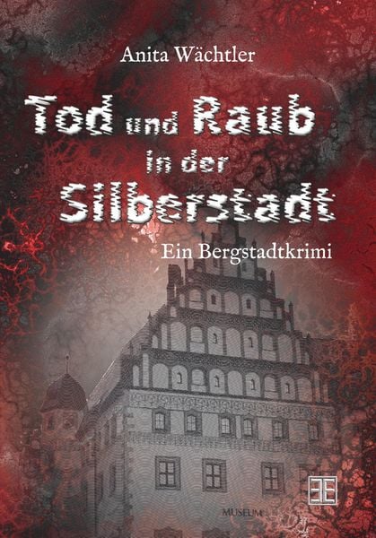 Produktbild: Tod und Raub in der Silberstadt