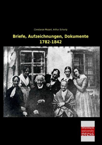 Produktbild: Briefe, Aufzeichnungen, Dokumente 1782-1842