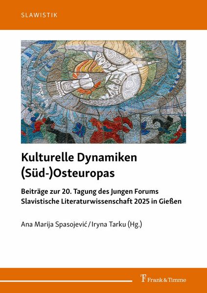Produktbild: Kulturelle Dynamiken (S&uuml;d-)Osteuropas