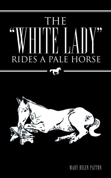 Produktbild: The "White Lady" Rides a Pale Horse