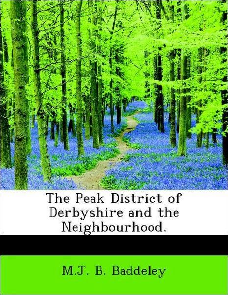 Produktbild: Baddeley, M: Peak District of Derbyshire and the Neighbourho
