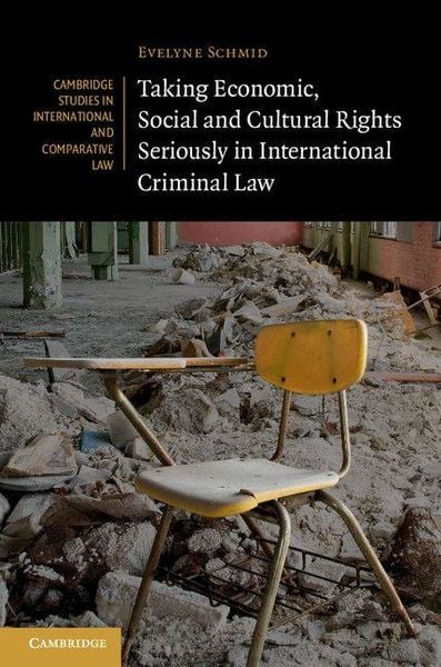 Produktbild: Taking Economic, Social and Cultural Rights Seriously in International Criminal Law
