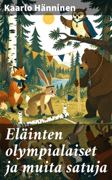 Produktbild: El&auml;inten olympialaiset ja muita satuja