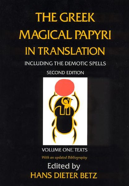 Produktbild: The Greek Magical Papyri in Translation, Including the Demotic Spells, Volume 1
