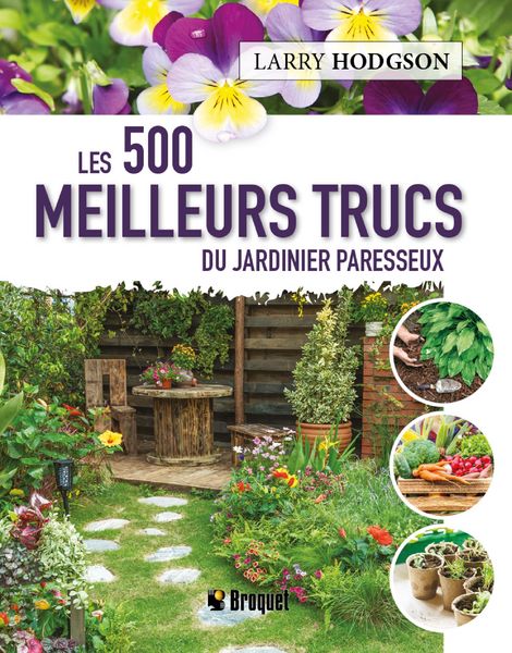 Produktbild: Les 500 meilleurs trucs du jardinier paresseux