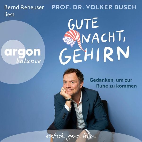 Gute Nacht, Gehirn - Volker Busch, Audio, 9783732484430