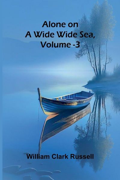 Produktbild: Alone on a Wide Wide Sea, Vol. 3