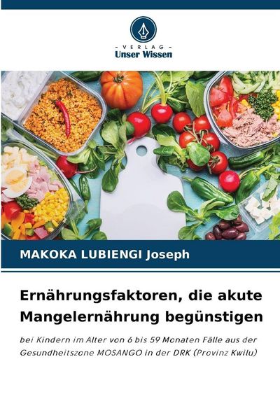 Produktbild: Ern&auml;hrungsfaktoren, die akute Mangelern&auml;hrung beg&uuml;nstigen