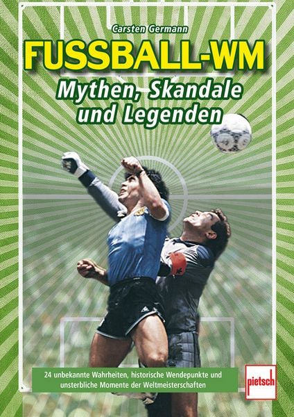 Produktbild: Fu&szlig;ball-WM: Mythen, Skandale und Legenden