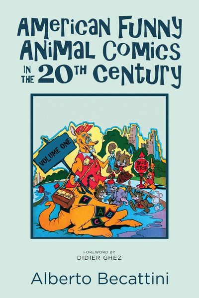 Produktbild: American Funny Animal Comics in the 20th Century: Volume One