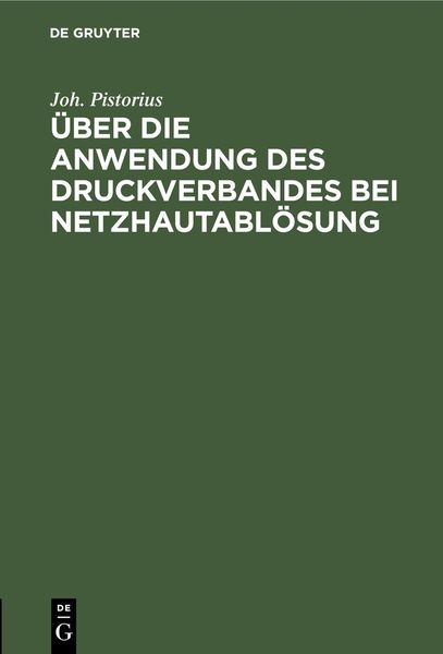 Produktbild: &Uuml;ber die Anwendung des Druckverbandes bei Netzhautabl&ouml;sung