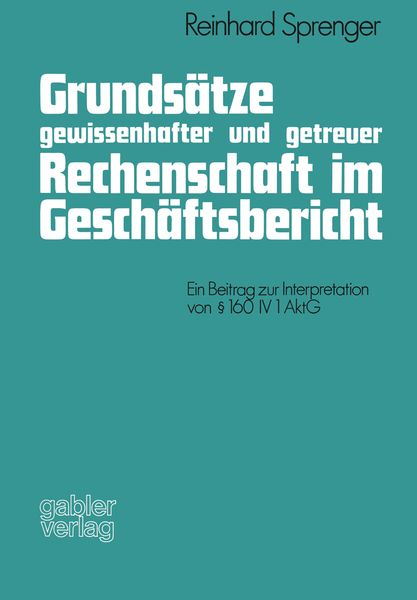 Produktbild: Grunds&auml;tze gewissenhafter und getreuer Rechenschaft im Gesch&auml;ftsbericht