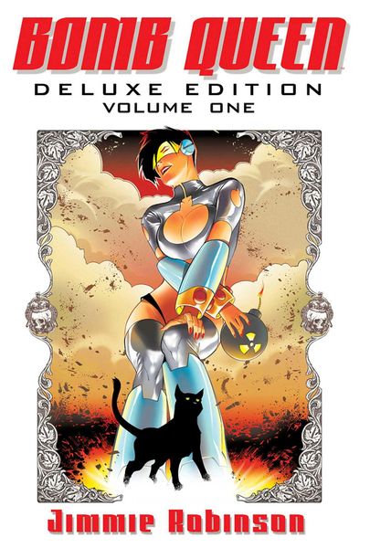 Produktbild: Robinson, J: Bomb Queen Deluxe Edition Volume 1