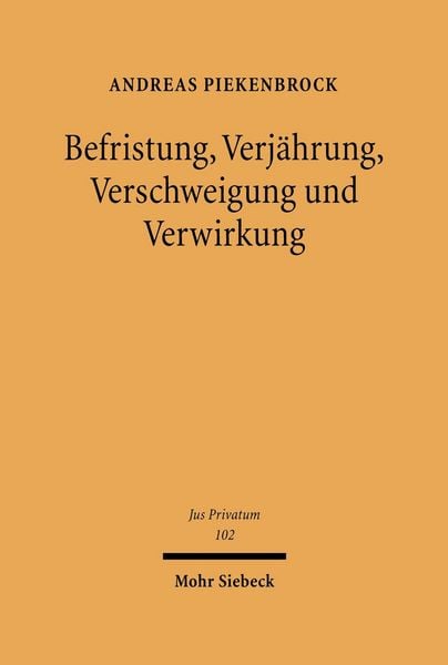 Produktbild: Befristung, Verj&auml;hrung, Verschweigung und Verwirkung