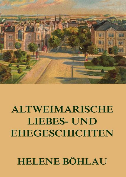 Produktbild: Altweimarische Liebes- und Ehegeschichten