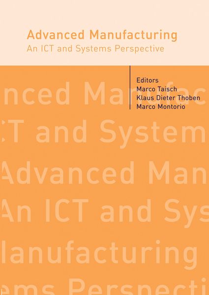 Produktbild: Advanced Manufacturing. An ICT and Systems Perspective