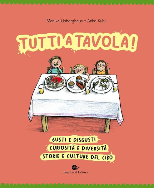Produktbild: Tutti a tavola! Gusti e disgusti, curiosit&agrave; e diversit&agrave;, storie e culture del cibo