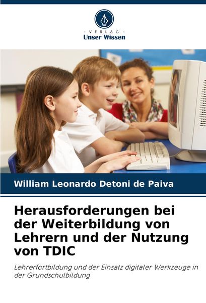 Herausforderungen bei der Weiterbildung von Lehrern und der Nutzung von TDIC -