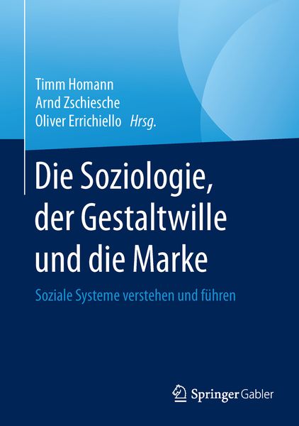 Produktbild: Die Soziologie, der Gestaltwille und die Marke