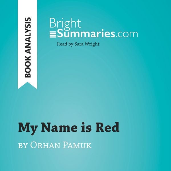 My Name is Red by Orhan Pamuk (Book Analysis)