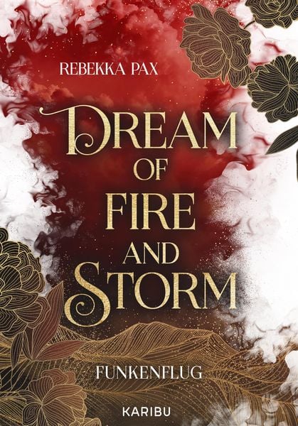 Produktbild: Dream of Fire and Storm (Band 1) - Funkenflug