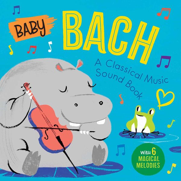 Produktbild: Baby Bach: A Classical Music Sound Book (with 6 Magical Melodies)