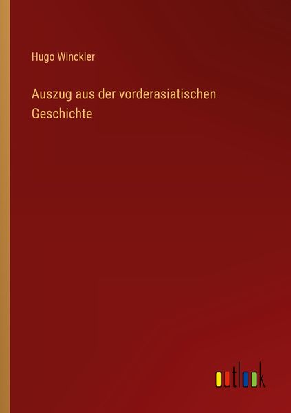 Produktbild: Auszug aus der vorderasiatischen Geschichte