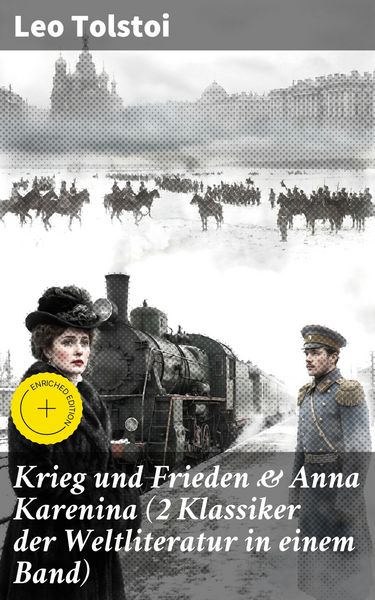 Produktbild: Krieg und Frieden & Anna Karenina (2 Klassiker der Weltliteratur in einem Band)