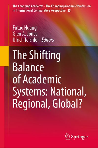 Produktbild: The Shifting Balance of Academic Systems: National, Regional, Global?