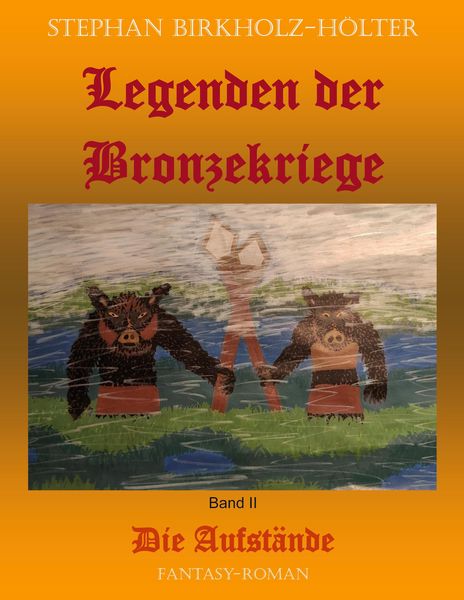 Produktbild: Legenden der Bronzekriege Band II