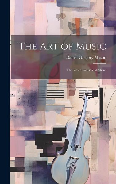 Produktbild: The Art of Music: The Voice and Vocal Music