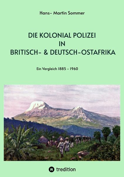 Produktbild: Die Kolonial Polizei in Britisch- & Deutsch-Ostafrika