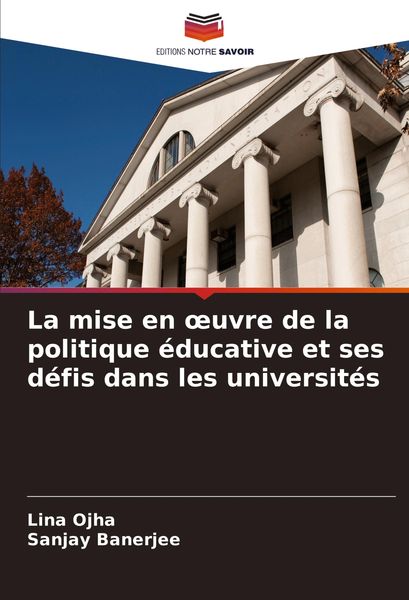 Produktbild: La mise en &iquest;uvre de la politique &eacute;ducative et ses d&eacute;fis dans les universit&eacute;s