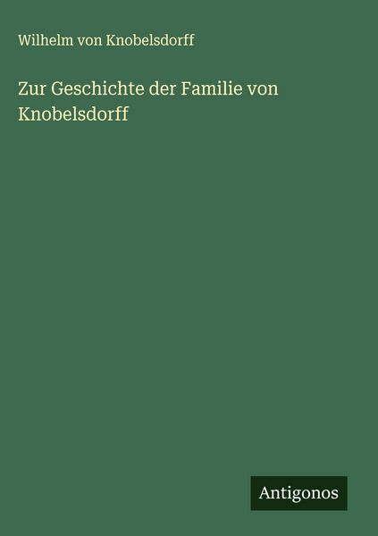 Produktbild: Zur Geschichte der Familie von Knobelsdorff