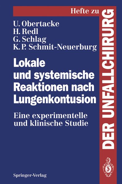 Lokale und systemische Reaktionen nach Lungenkontusion, Taschenbuch von Udo Obertacke , Heinz Redl , K.P. Schmit-Neuerburg , Günter Schlag, Springer