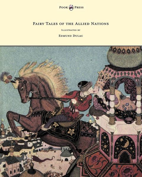 Produktbild: Fairy Tales of the Allied Nations - Illustrated by Edmund Dulac