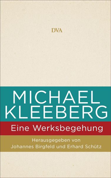 Produktbild: Michael Kleeberg - eine Werksbegehung