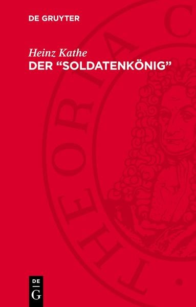 Produktbild: Der &bdquo;Soldatenk&ouml;nig&ldquo;