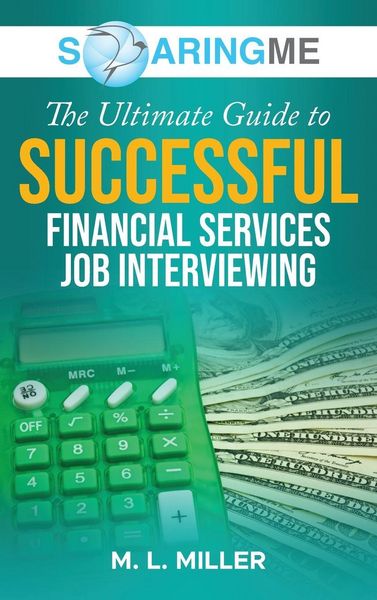 Produktbild: SoaringME The Ultimate Guide to Successful Financial Services Job Interviewing