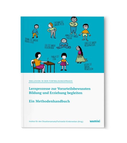 Inklusion in der Fortbildungspraxis: Ein Methodenhandbuch, Paperback von , Was mit Kindern, 978-3-945810-40-8
